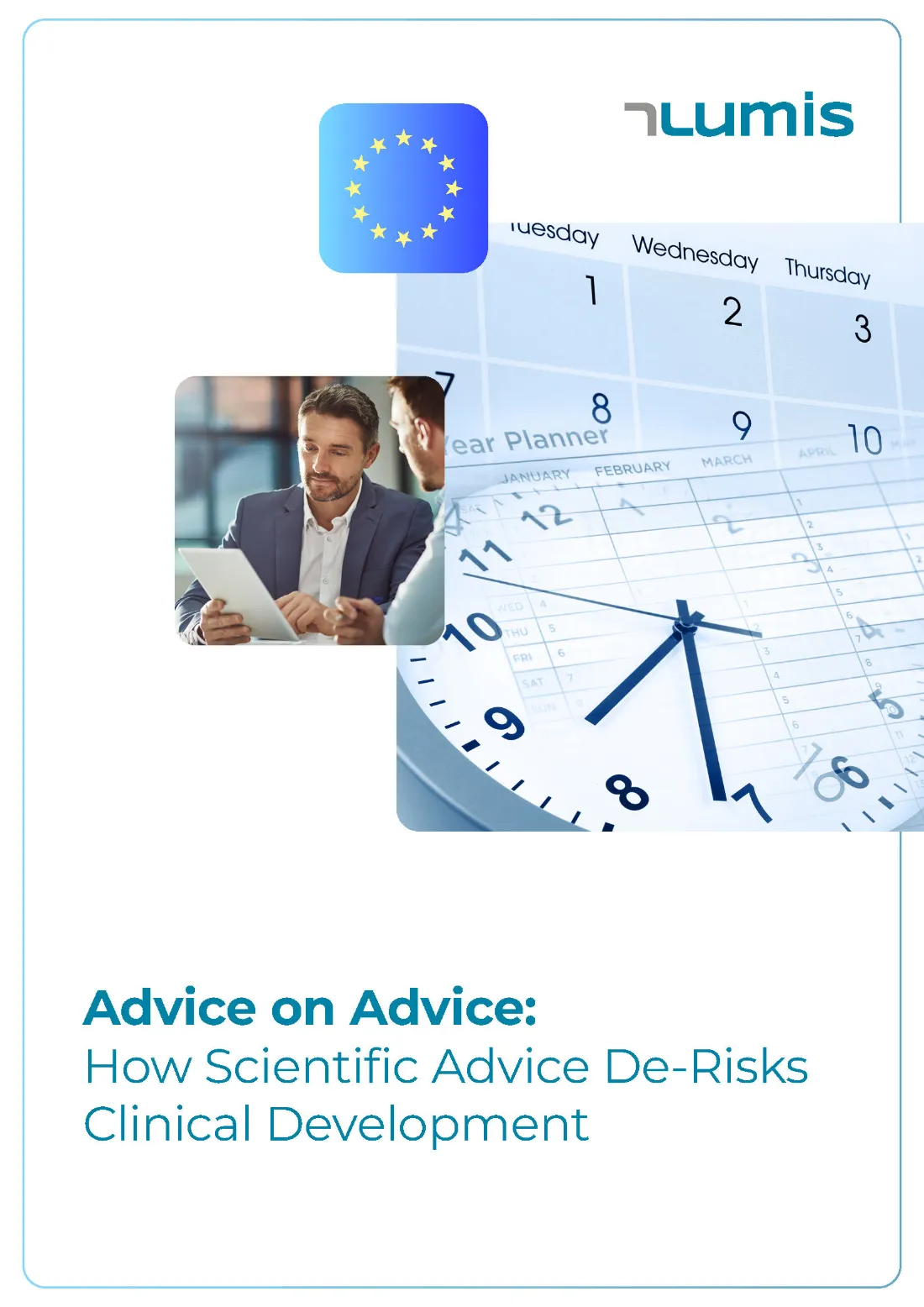 Advice on Advice. How Scientific Advice De-Risks Clinical Development